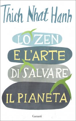 Lo Zen e l’Arte di Salvare il Pianeta — Libro - 1