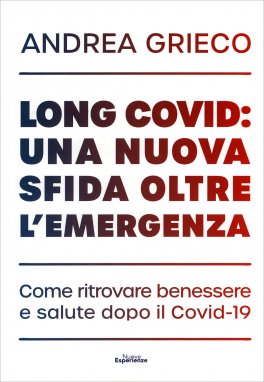 Long Covid: una Nuova Sfida Oltre l'Emergenza — Libro - 1