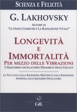 Longevità e Immortalità per mezzo delle Vibrazioni — Libro - 1