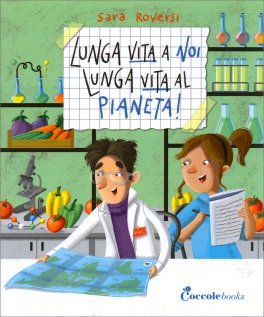 Lunga Vita a Noi, Lunga Vita al Pianeta — Libro - 1