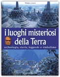 I Luoghi Misteriosi della Terra