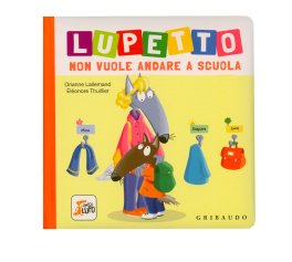 Lupetto Non Vuole Andare a Scuola — Libro - 1