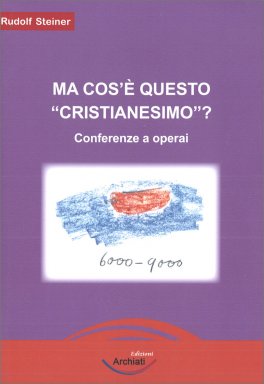 Ma cos'è questo "Cristianesimo"? — Libro - 1