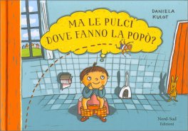 Ma le Pulci Dove Fanno la Popò? — Libro - 1