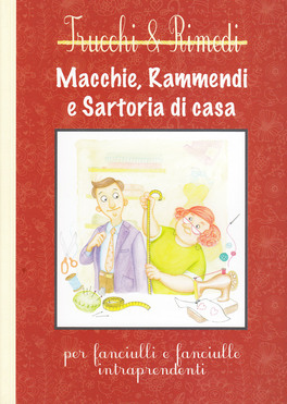 Macchie, Rammendi e Satoria di Casa — Libro - 1