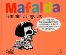 Mafalda - Femminile Singolare — Libro - 1