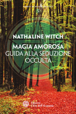 Magia Amorosa - Guida alla Seduzione Occulta — Libro - 1