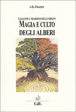 Magia e Culto degli Alberi — Libro - 1