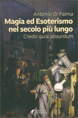 Magia ed Esoterismo nel Secolo Lungo — Libro - 1
