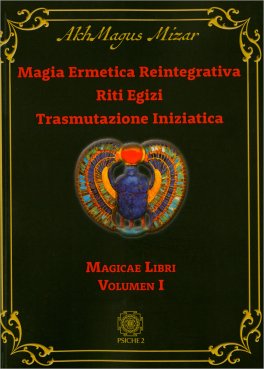 Magia Ermetica Reintegrativa Magicae Libri Vol. 1 — Libro - 1