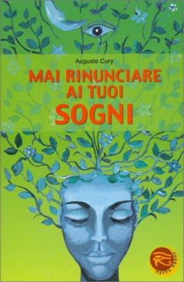 Mai Rinunciare ai Tuoi Sogni  — Libro - 1