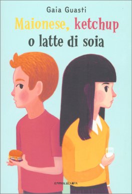 Maionese, Ketchup o Latte di Soia — Libro - 1
