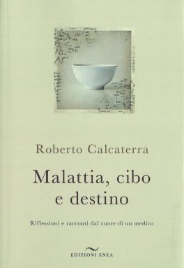 Malattia, Cibo e Destino — Libro - 1