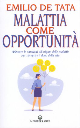Malattia Come Opportunità — Libro - 1