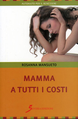 Mamma  a Tutti i Costi  — Libro - 1