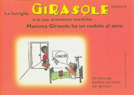 Mamma Girasole Ha un Nodulo al Seno - Vol.6 — Libro - 1