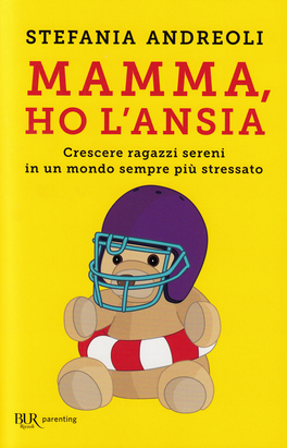 Mamma, Ho l'Ansia — Libro - 1