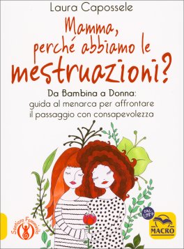 Mamma, Perché Abbiamo le Mestruazioni ? — Libro - 1