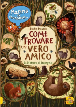 Mamma ti Racconto... Come Trovare un Vero Amico — Libro - 1