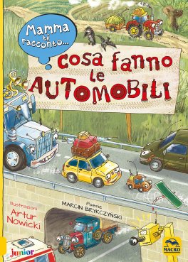 Mamma ti Racconto... Cosa Fanno le Automobili — Libro - 1