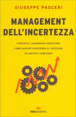 Management dell'Incertezza — Libro - 1