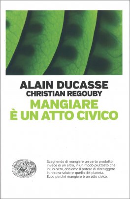 Mangiare è un Atto Civico — Libro - 1