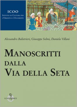 Manoscritti dalla Via della Seta — Libro - 1