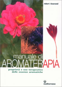 Manuale di Aromaterapia — Libro - 1