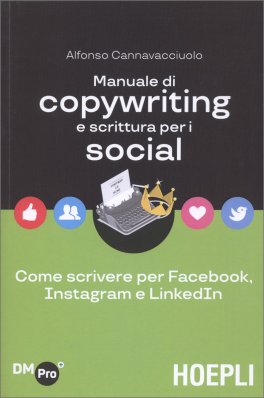 Manuale di Copywriting e Scrittura per i Social — Libro - 1