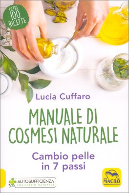 Manuale di Cosmesi Naturale — Libro - 1