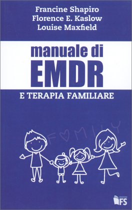 Manuale di EMDR eTerapia Familiare — Libro - 1