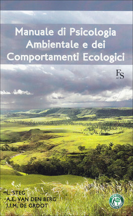 Manuale di Psicologia Ambientale e dei Comportamenti Ecologici  — Libro - 1