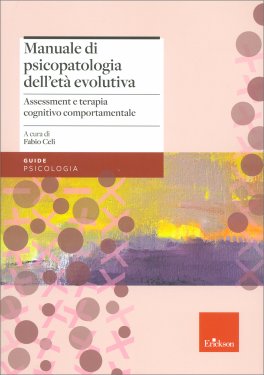Manuale di Psicopatologia dell'Età Evolutiva — Libro - 1