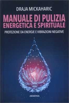 Manuale di Pulizia Energetica e Spirituale — Libro - 1