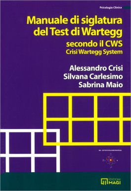 Manuale di Siglatura del Test di Wartegg Secondo il Cws - Crisi Wartegg System — Libro - 1