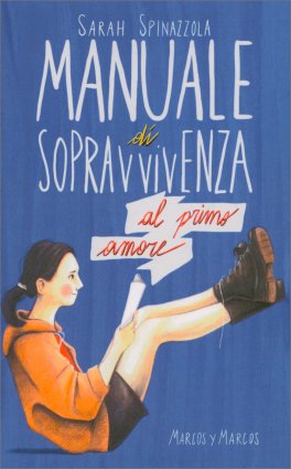 Manuale di Sopravvivenza al Primo Amore — Libro - 1