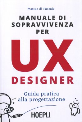 Manuale di Sopravvivenza per UX Designer — Libro - 1