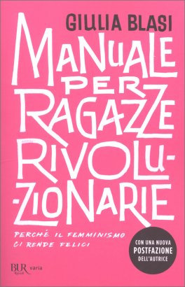 Manuale per Ragazze Rivoluzionarie — Libro - 1