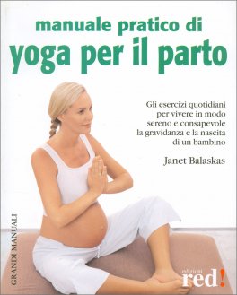 Manuale pratico di yoga per il parto — Libro - 1
