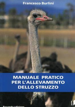Manuale Pratico per l'Allevamento dello Struzzo  — Libro - 1