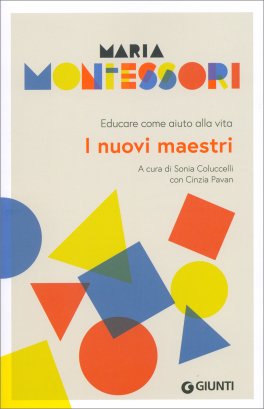 Maria Montessori - I Nuovi Maestri — Libro - 1