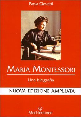 Maria Montessori - Una Biografia — Libro - 1