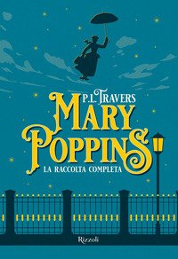 Mary Poppins La Raccolta Completa