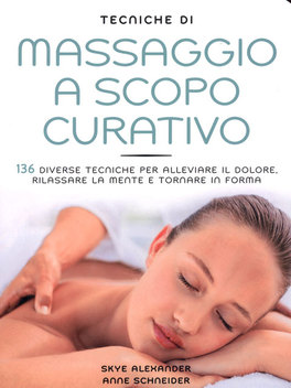 Tecniche di Massaggio a Scopo Curativo  — Libro - 1