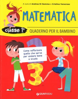 Matematica - Classe 1 - Quaderno per il Bambino — Libro - 1