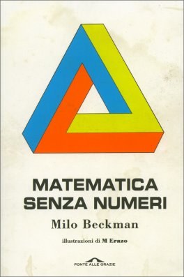 Matematica Senza Numeri — Libro - 1