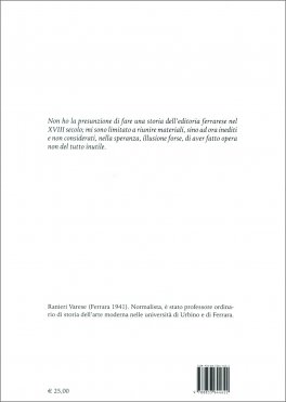 Materiali per lo Studio della Produzione a Stampa nella Ferrara del XVIII Secolo — Libro - 2
