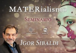 VIDEO CORSO - MATERIALISMO — DIGITALE
di Igor Sibaldi

