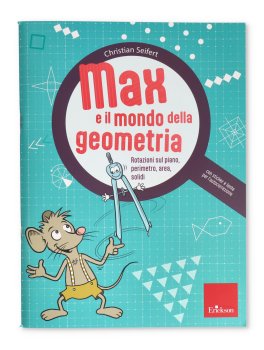 Max e il Mondo della Geometria — Libro - 1