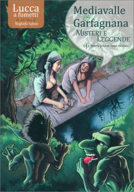 Mediavalle e Garfagnana - Misteri e Leggende — Libro - 1